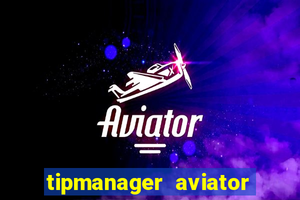 tipmanager aviator aposta 1